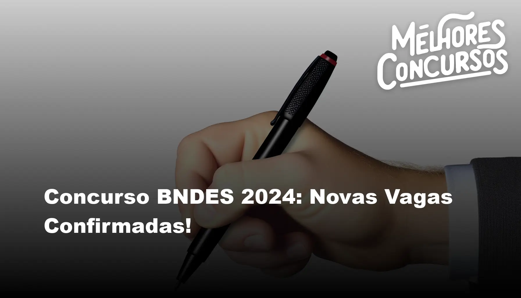 Concurso BNDES 2024 Novas Vagas Confirmadas