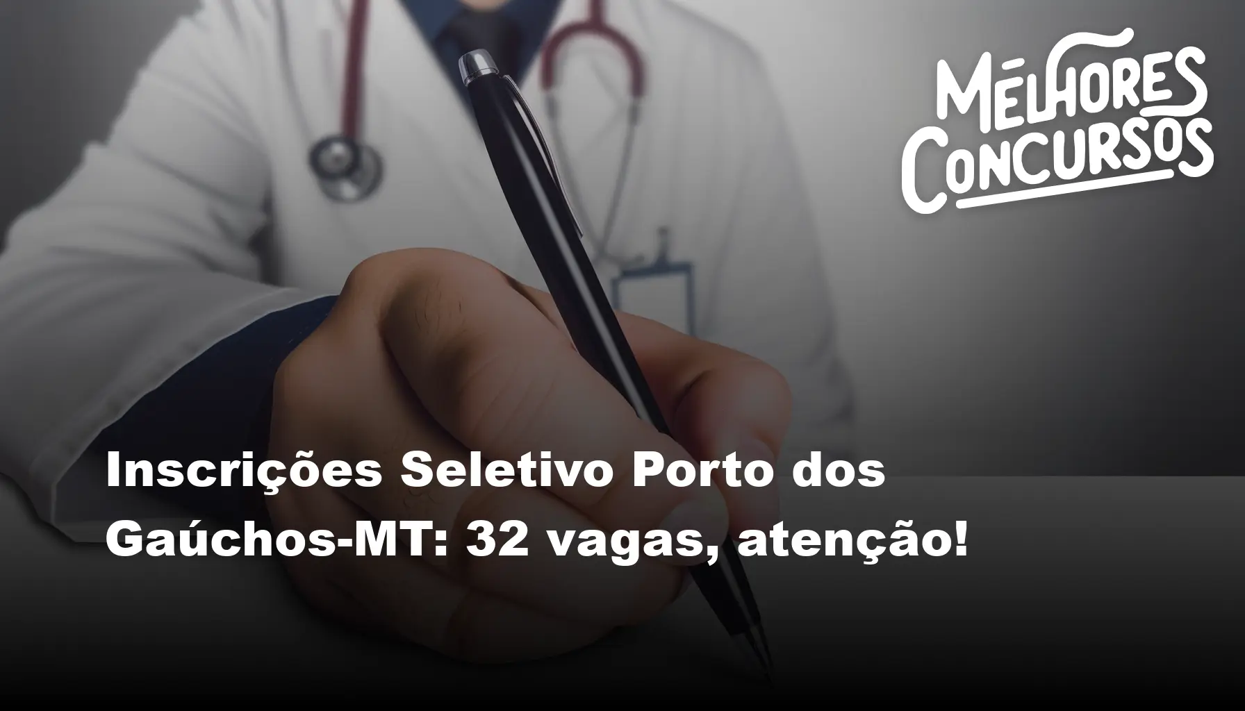 Inscrições Seletivo Porto dos Gaúchos MT 32 vagas atenção