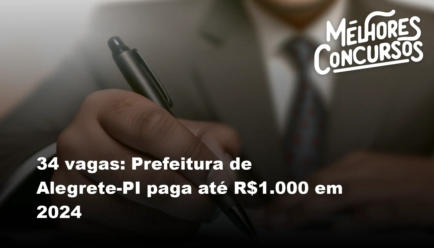 34 vagas: Prefeitura de Alegrete-PI paga até R$1.000 em 2024