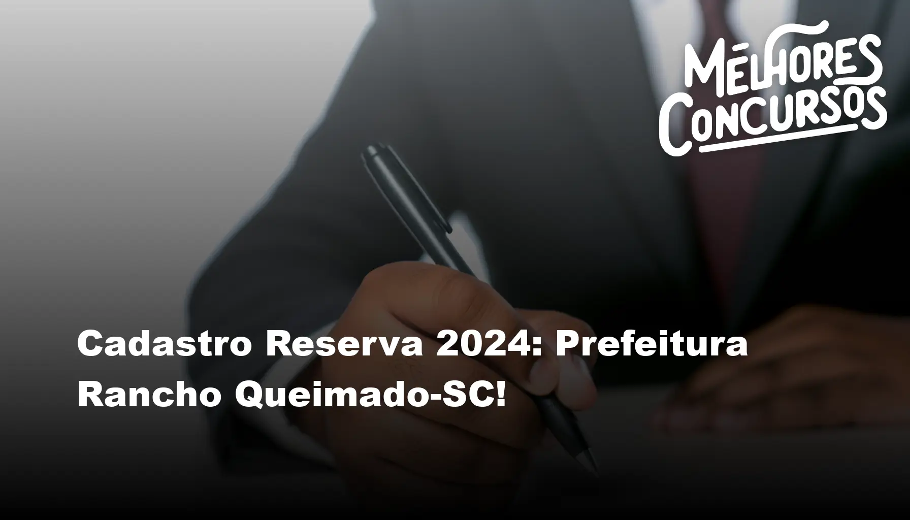 Cadastro Reserva 2024: Prefeitura Rancho Queimado-SC!