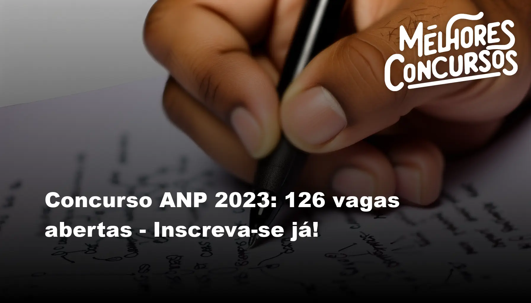 Concurso ANP 2023: 126 vagas abertas - Inscreva-se já!