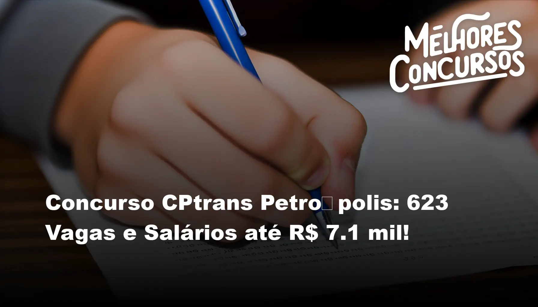 Concurso CPtrans Petrópolis: 623 Vagas e Salários até R$ 7.1 mil!