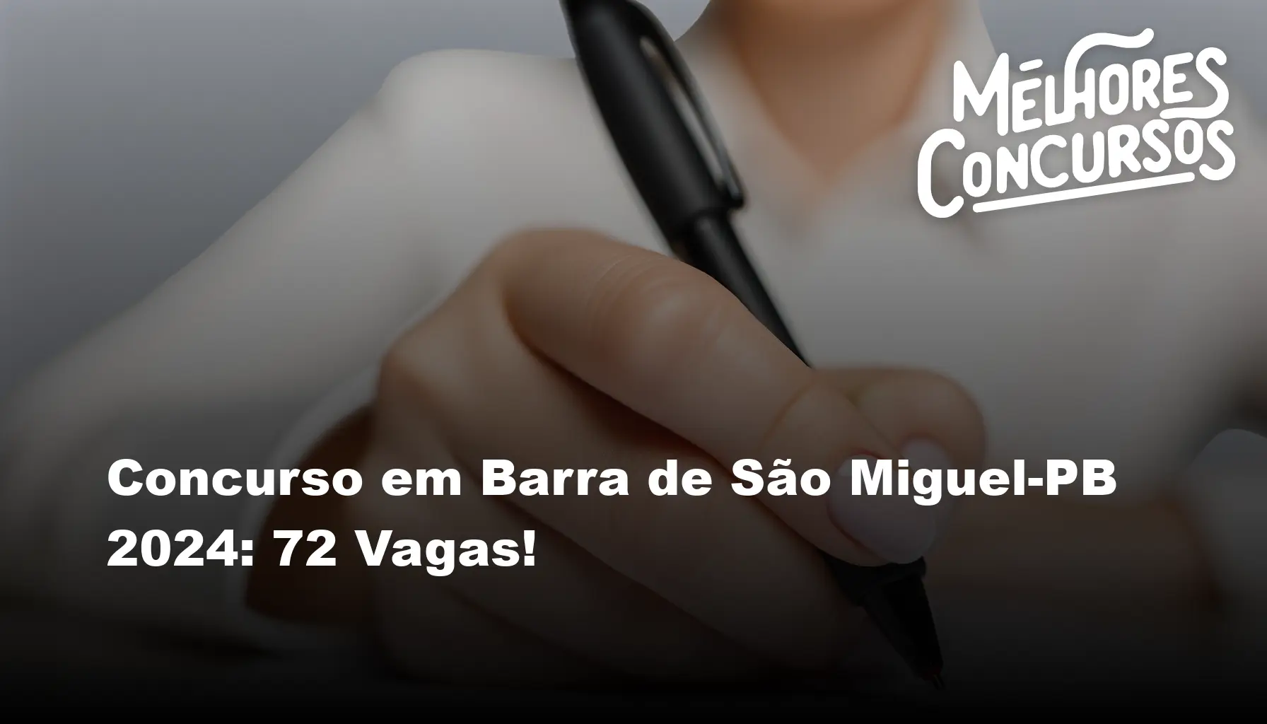 Concurso em Barra de São Miguel-PB 2024: 72 Vagas!