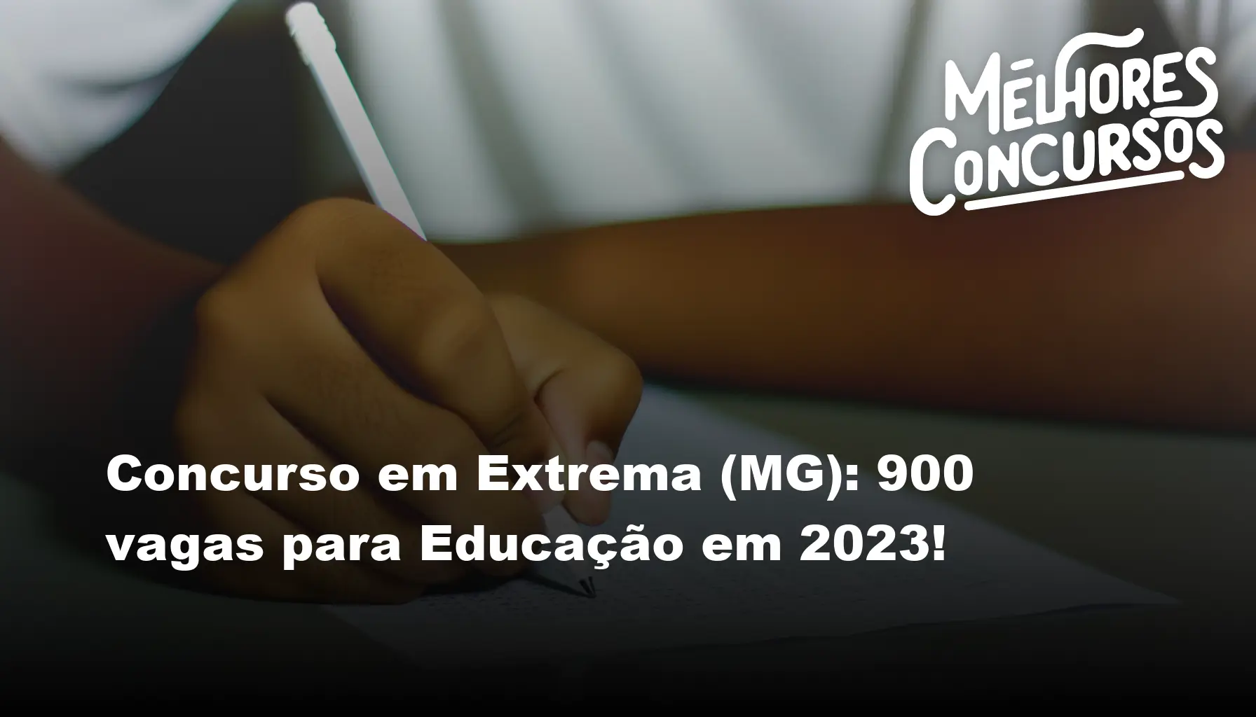 Concurso em Extrema (MG): 900 vagas para Educação em 2023!