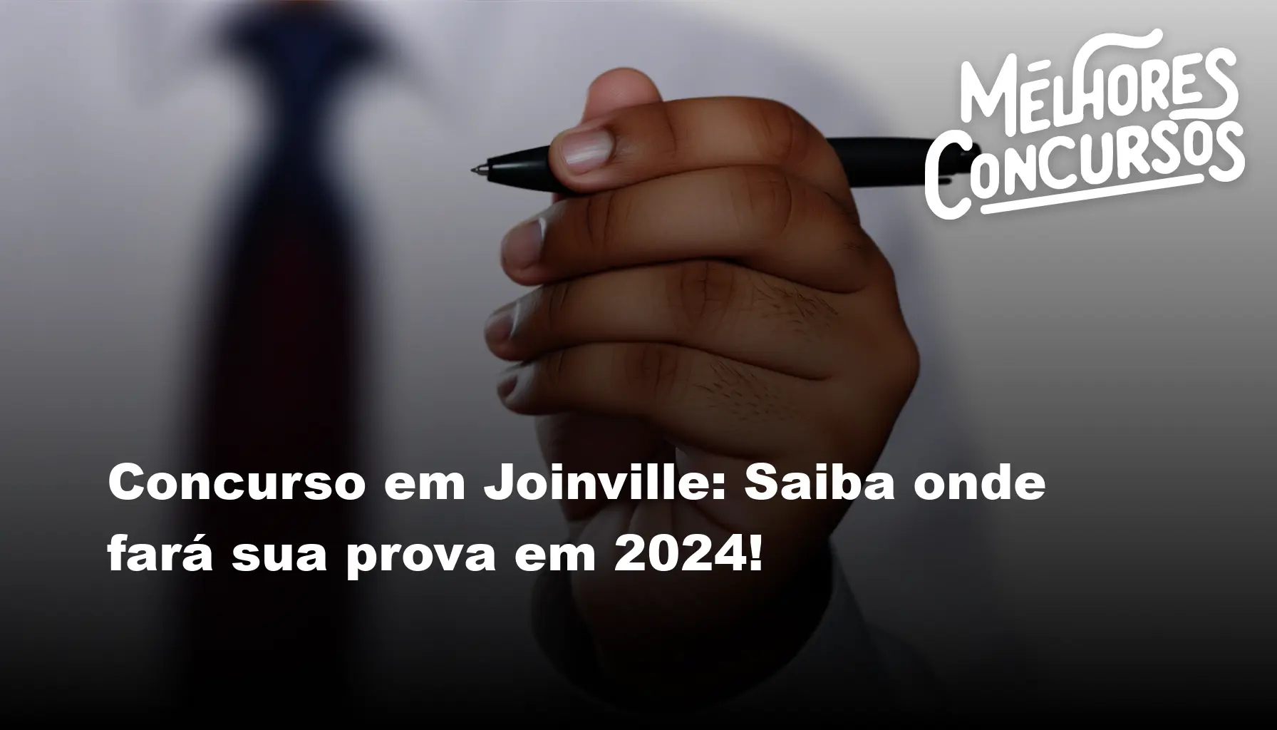 Concurso em Joinville Saiba onde fará sua prova em 2024!