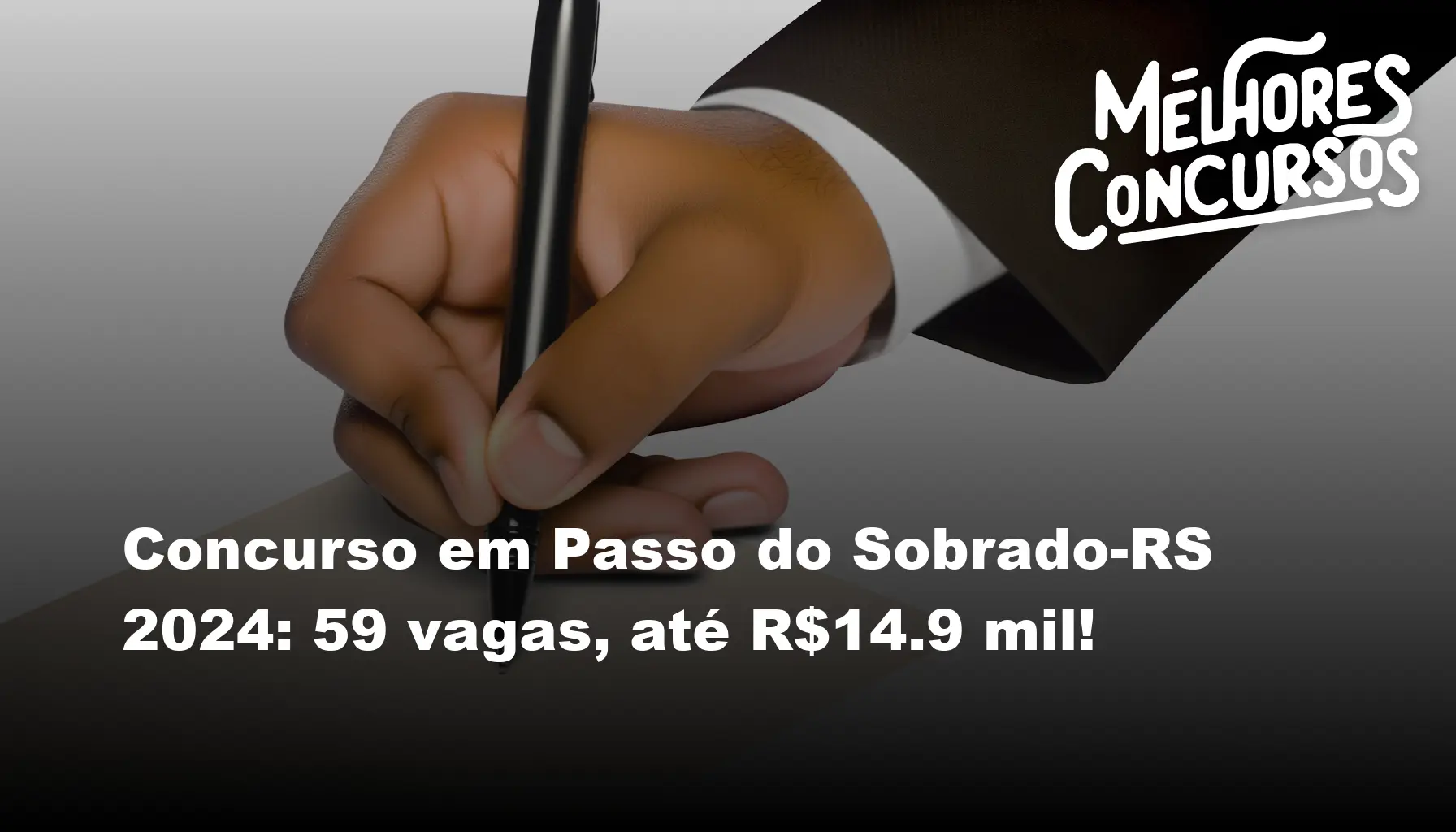 Concurso em Passo do Sobrado-RS 2024: 59 vagas, até R$14.9 mil!