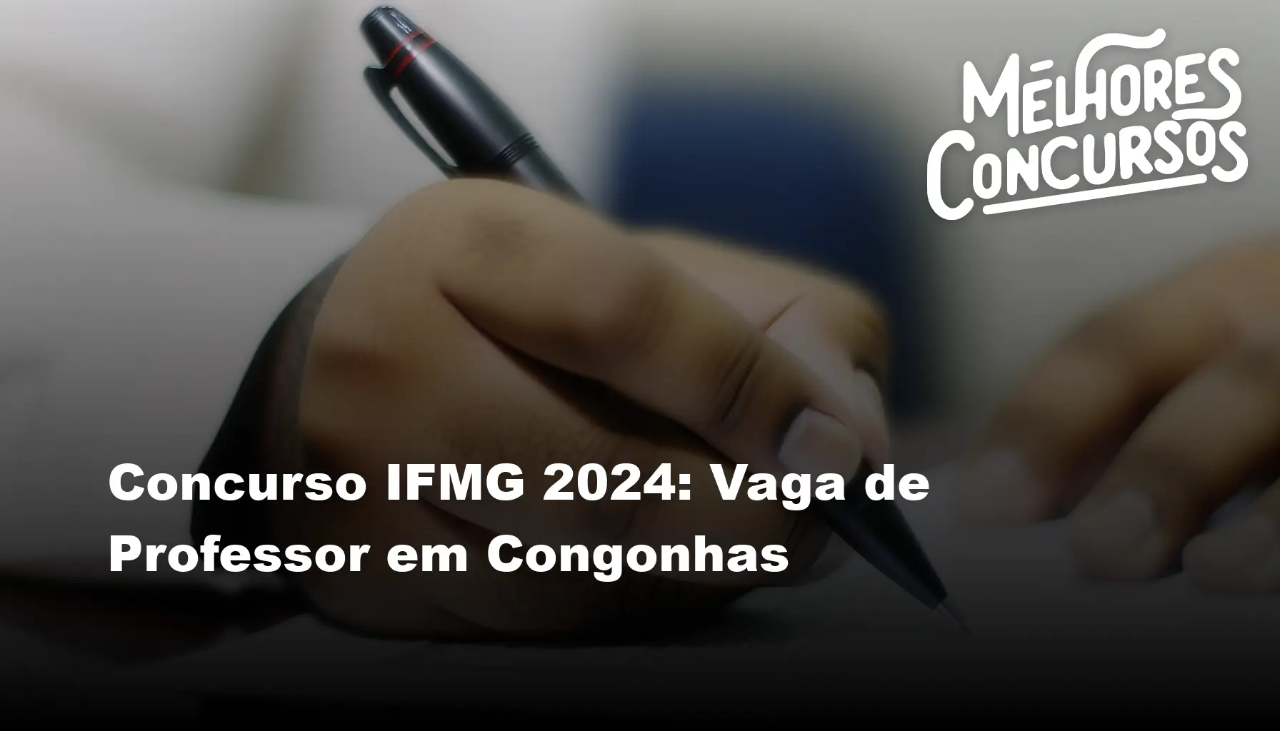 Concurso IFMG 2024: Vaga de Professor em Congonhas