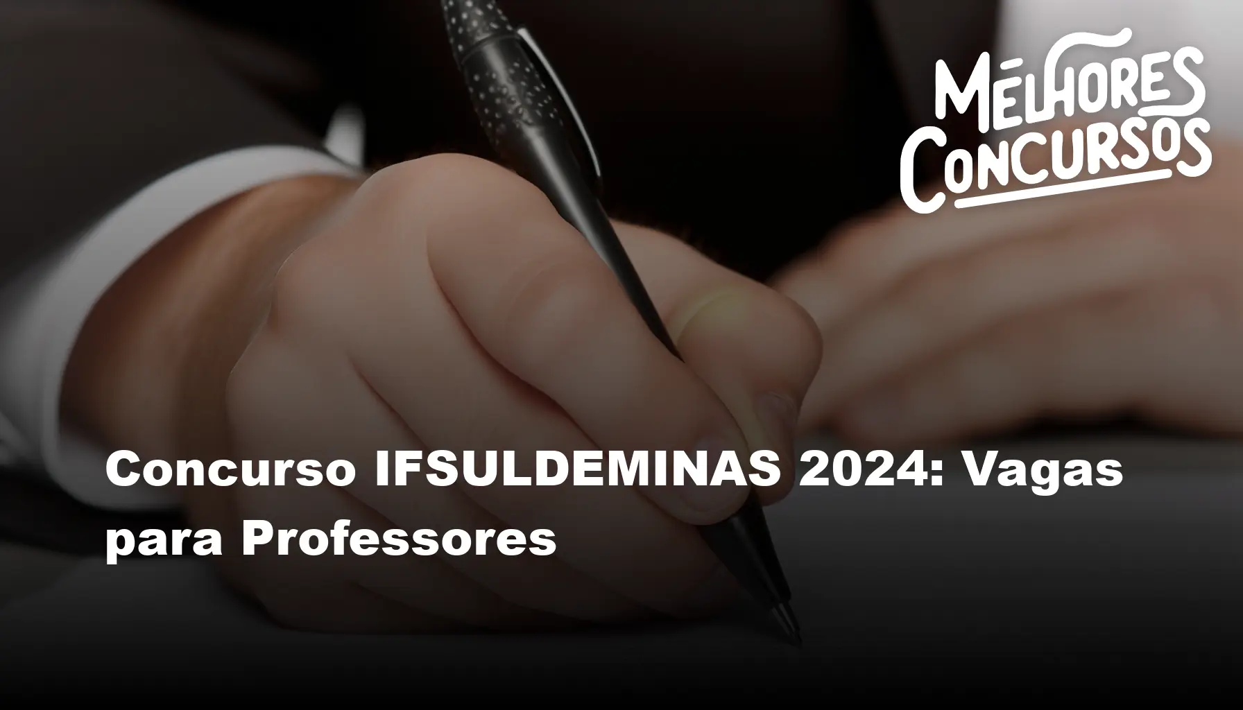 Concurso IFSULDEMINAS 2024: Vagas para Professores