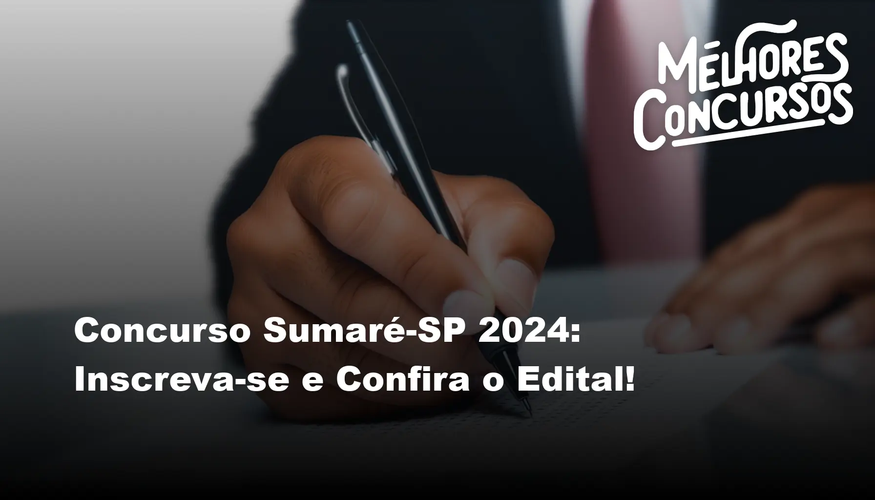 Concurso Sumaré-SP 2024: Inscreva-se e Confira o Edital!