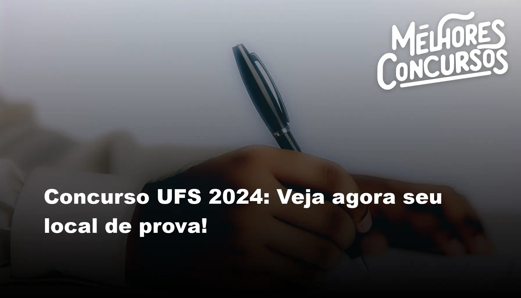 Concurso UFS 2024 Veja agora seu local de prova!