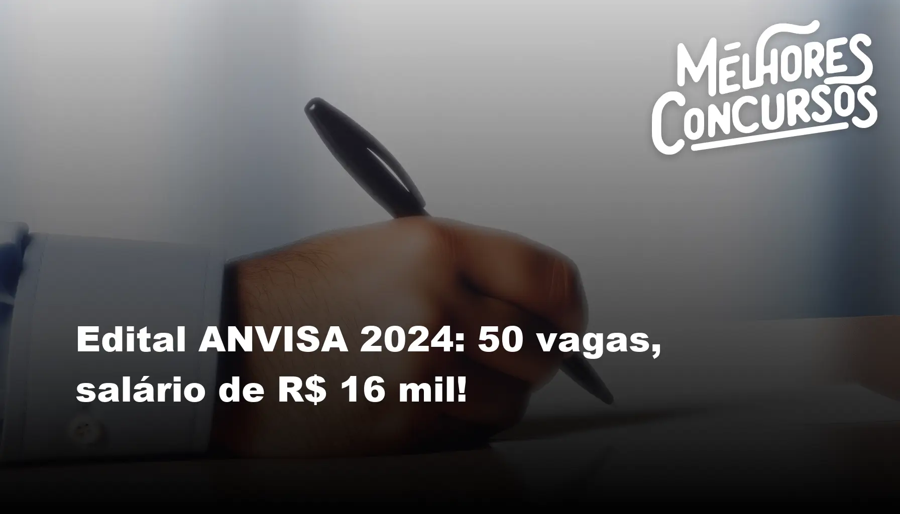 Edital ANVISA 2024: 50 vagas, salário de R$ 16 mil!