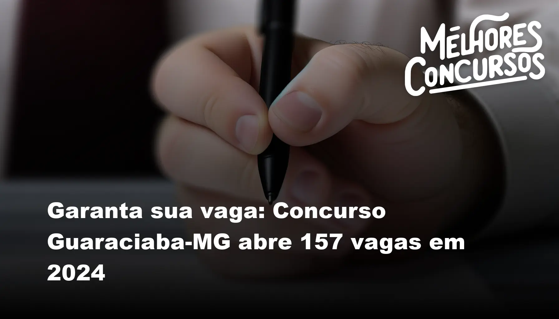 Garanta sua vaga: Concurso Guaraciaba-MG abre 157 vagas em 2024