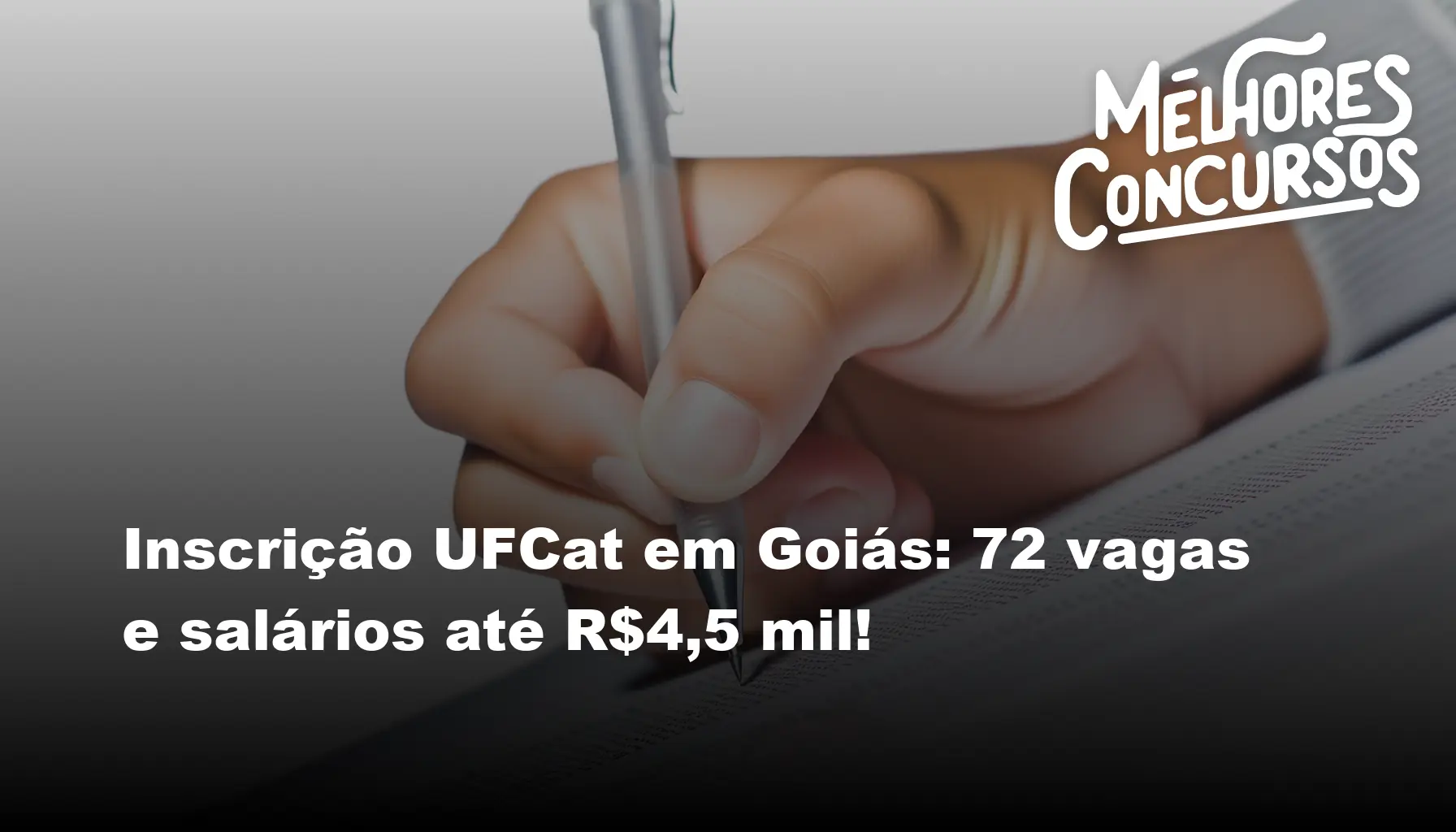 Inscrição UFCat em Goiás: 72 vagas e salários até R$4,5 mil!