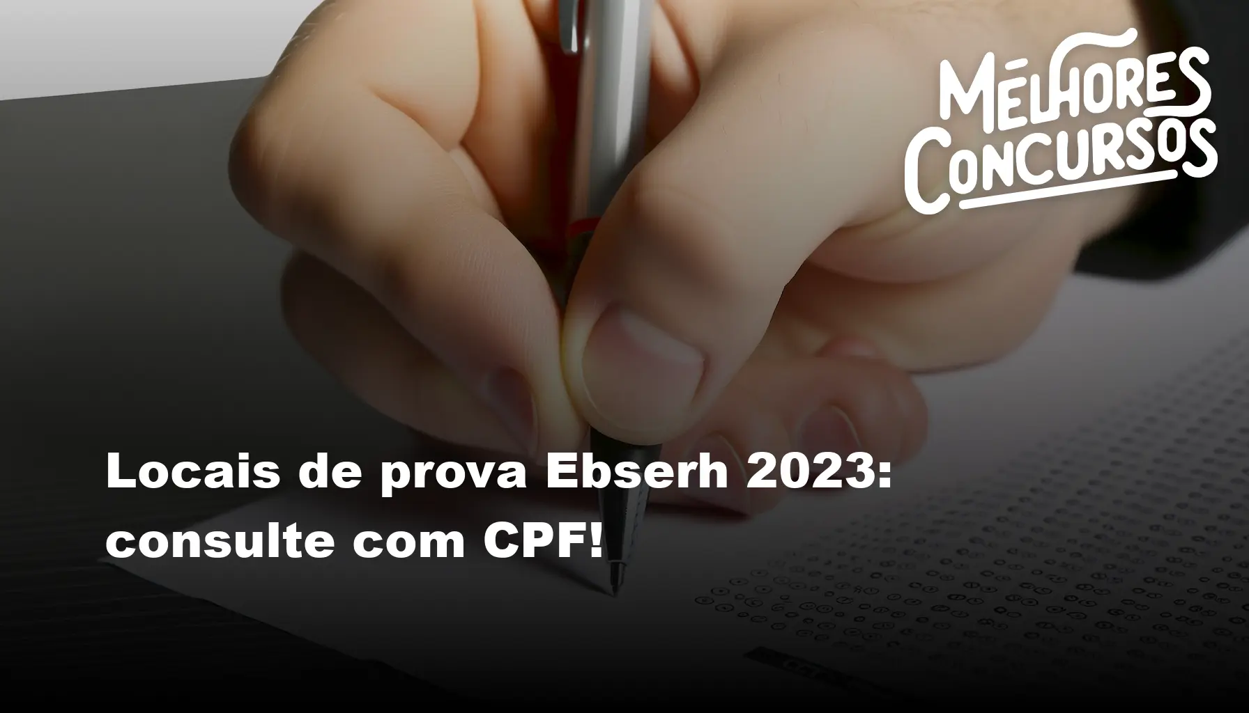 Locais de prova Ebserh 2023: consulte com CPF!