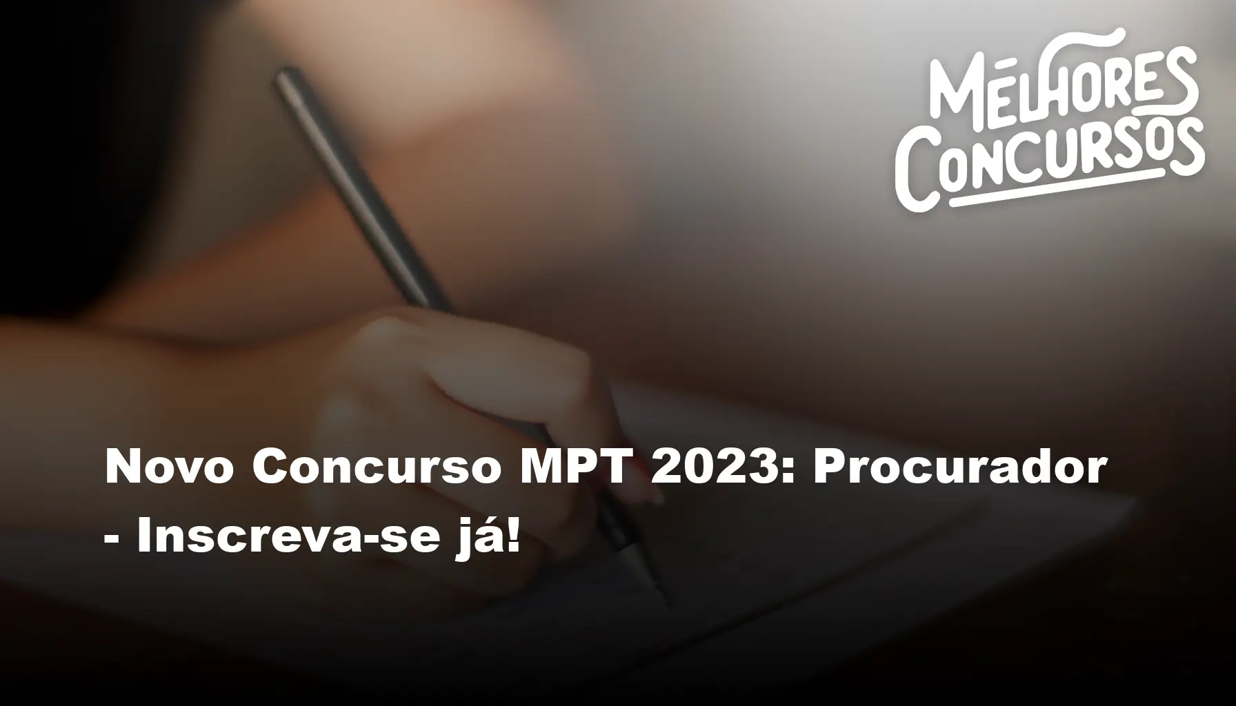 Novo Concurso MPT 2023: Procurador - Inscreva-se já!